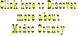 Click here to Discover more about Modoc County